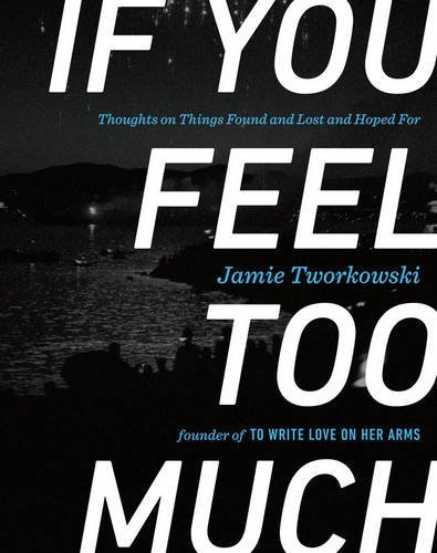 IF YOU FEEL TOO MUCH