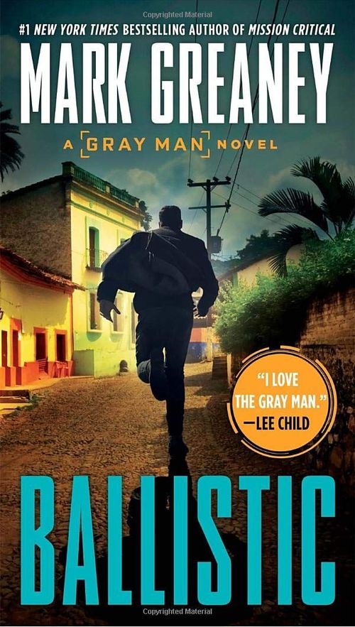 Ballistic by Mark Greaney