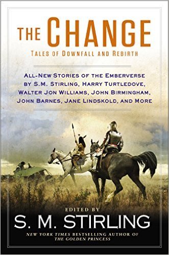 The Change by S.M. Stirling