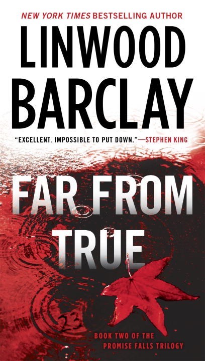 Far From True by Linwood Barclay