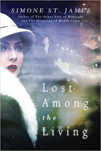 Lost Among The Living by Simone St. James