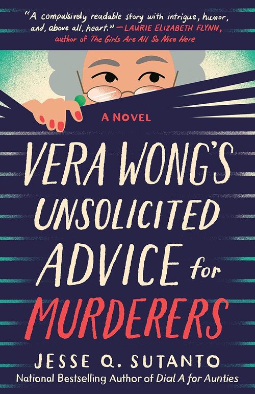 VERA WONG'S UNSOLICITED ADVICE FOR MURDERERS