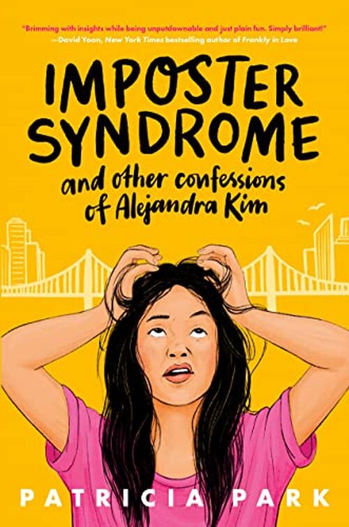 IMPOSTER SYNDROME AND OTHER CONFESSIONS OF ALEJANDRA KIM