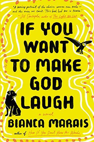 IF YOU WANT TO MAKE GOD LAUGH