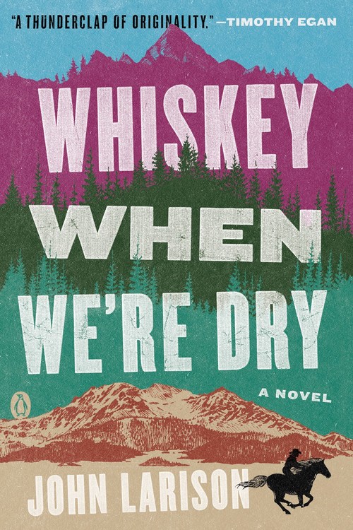 WHISKEY WHEN WE'RE DRY