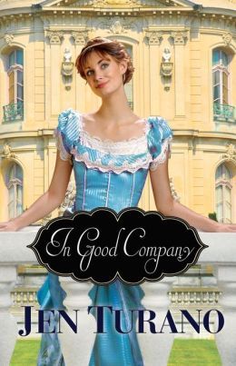 In Good Company by Jen Turano