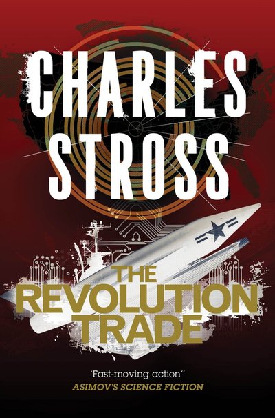 The Revolution Trade by Charles Stross