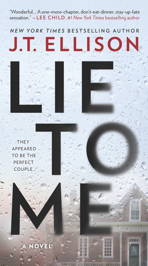 Lie to Me by J.T. Ellison