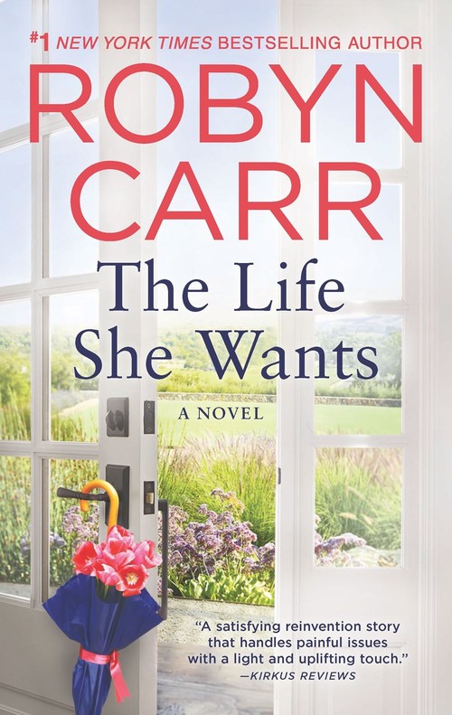 The Life She Wants by Robyn Carr