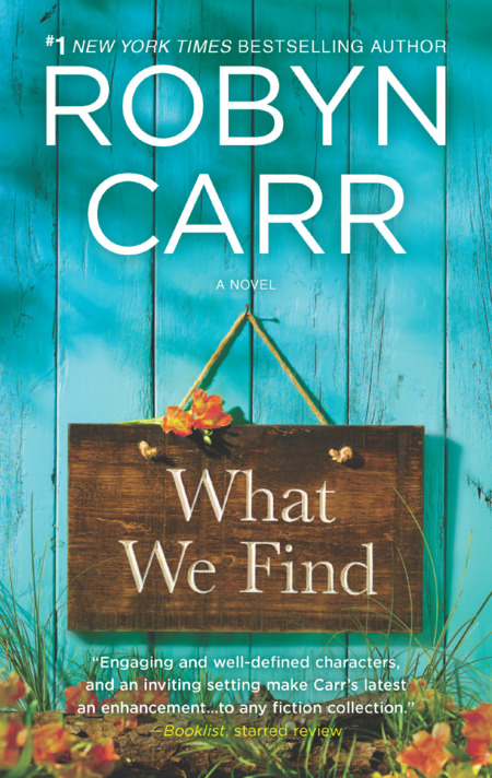 What We Find by Robyn Carr
