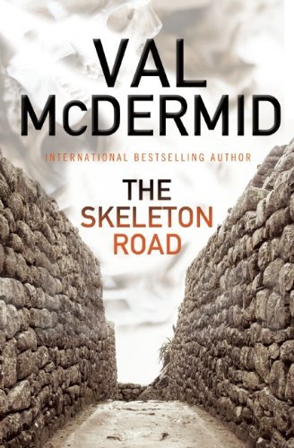 The Skeleton Road by Val McDermid