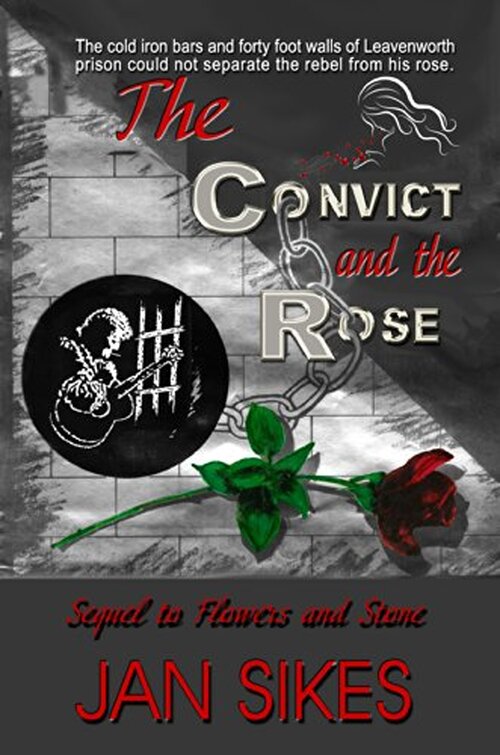 The Convict and the Rose by Jan Sikes