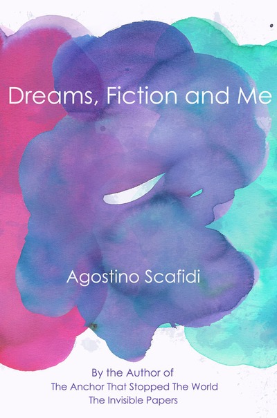 DREAMS, FICTION AND ME
