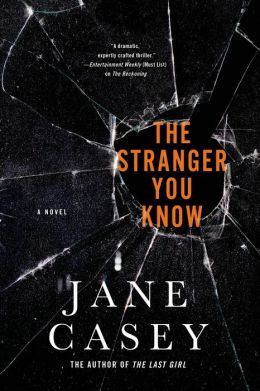 The Stranger You Know by Jane Casey