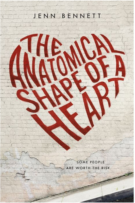 The Anatomical Shape of a Heart by Jenn Bennett