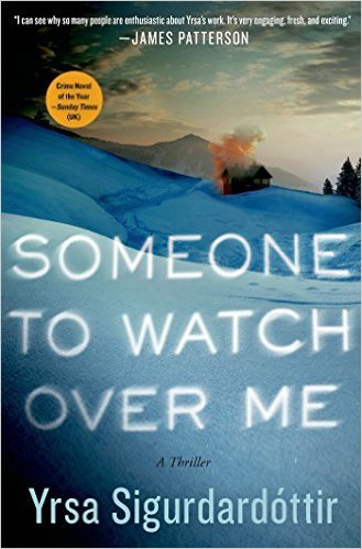 Someone To Watch Over Me by Yrsa Sigurdardottir