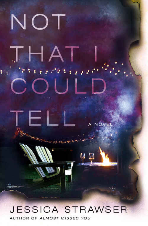 Not That I Could Tell by Jessica Strawser