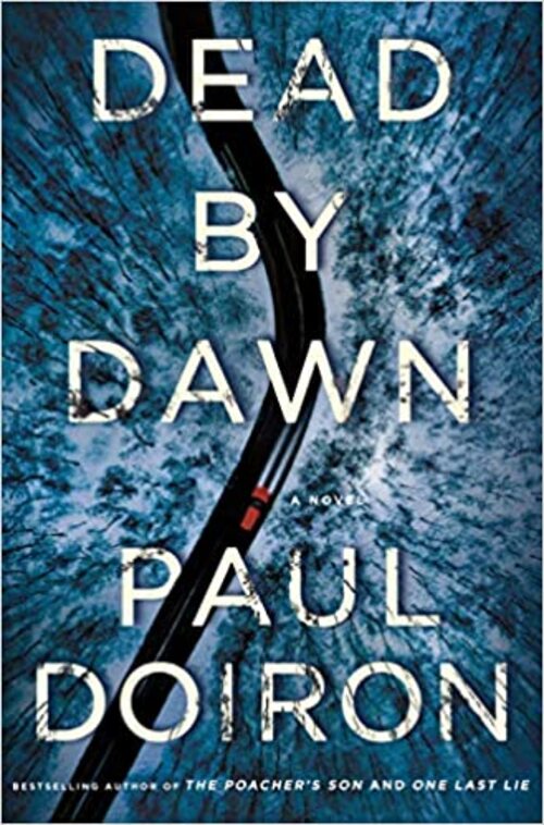 Dead by Dawn by Paul Doiron