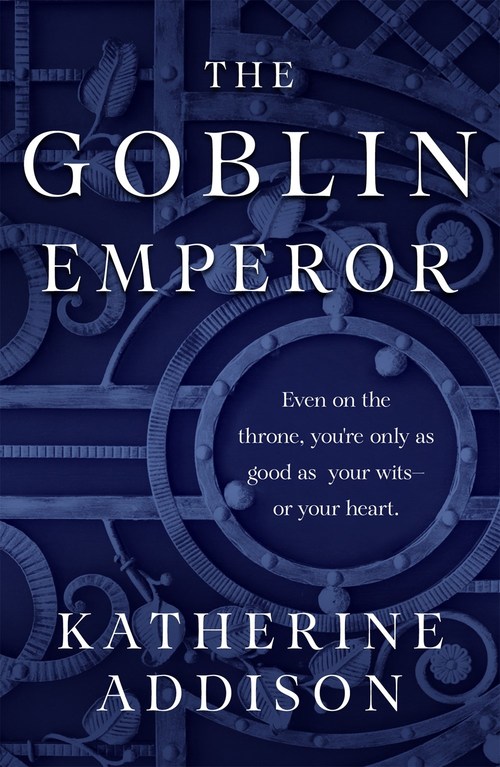 THE GOBLIN EMPEROR