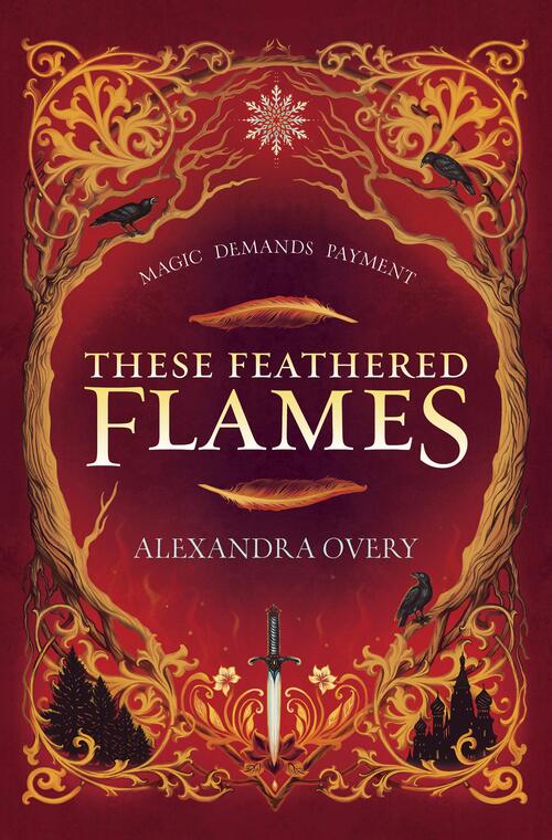 THESE FEATHERED FLAMES