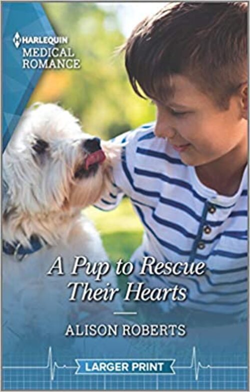 A Pup To Rescue Their Hearts by Alison Roberts