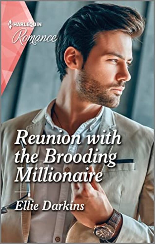 REUNION WITH THE BROODING MILLIONAIRE