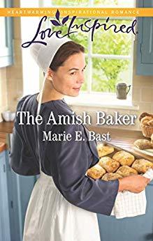 The Amish Baker by Marie E. Bast