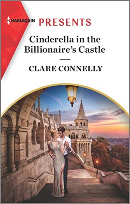 CINDERELLA IN THE BILLIONAIRE'S CASTLE