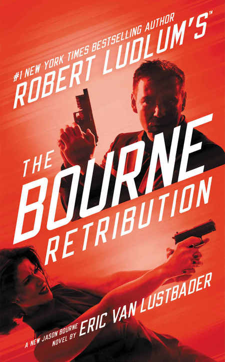 Robert Ludlum's&trade; The Bourne Retribution by Eric Van Lustbader