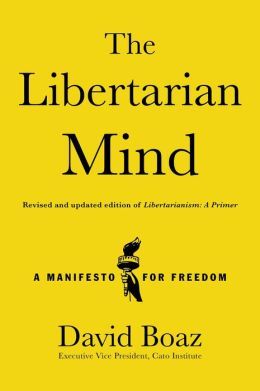 The Libertarian Mind by David Boaz