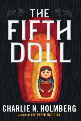 The Fifth Doll by Charlie N. Holmberg