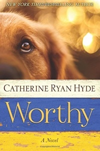Worthy by Catherine Ryan Hyde