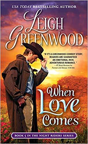 When Love Comes by Leigh Greenwood