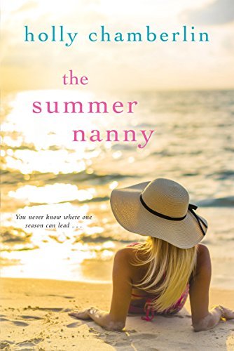 The Summer Nanny by Holly Chamberlin