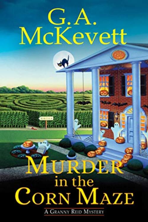 Murder in the Corn Maze by G.A. McKevett