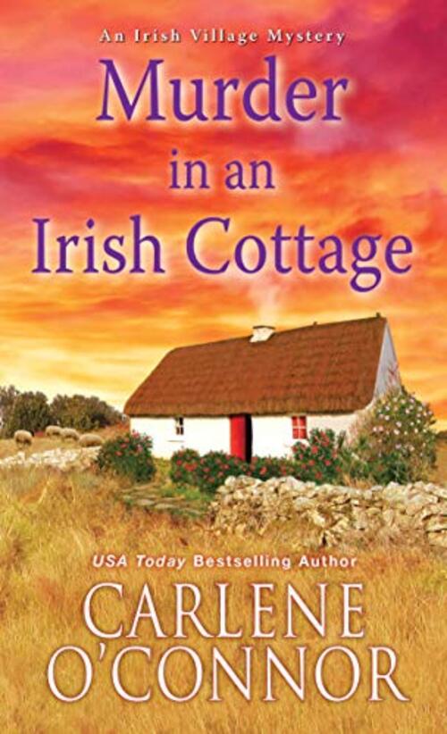 Murder in an Irish Cottage by Carlene O'Connor