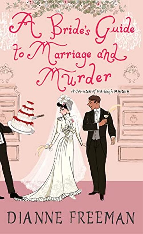 A BRIDE'S GUIDE TO MARRIAGE AND MURDER