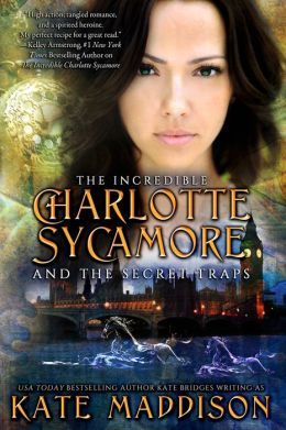 THE INCREDIBLE CHARLOTTE SYCAMORE AND THE SECRET TRAPS