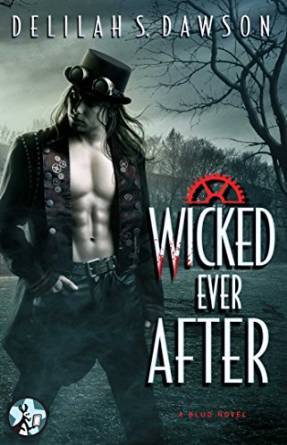 Wicked Ever After by Delilah S. Dawson