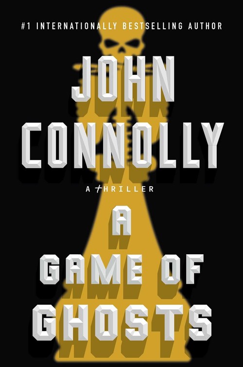 A Game of Ghosts by John Connolly