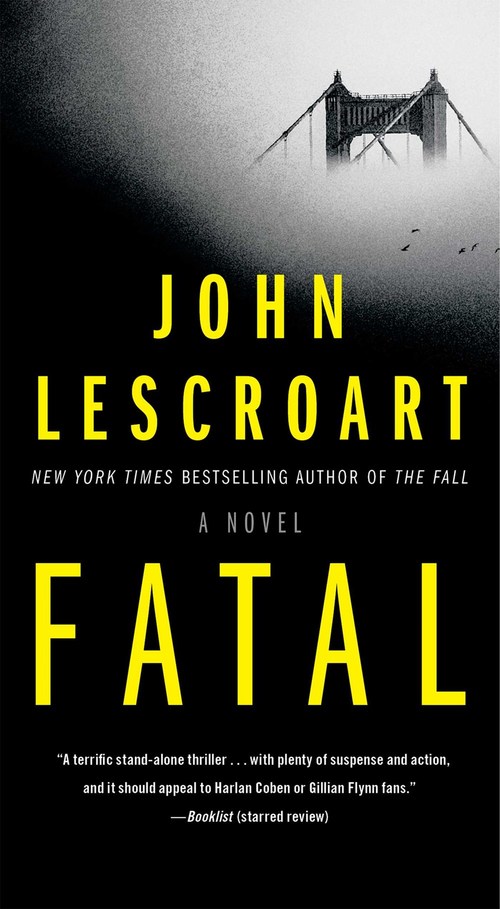 Fatal by John Lescroart