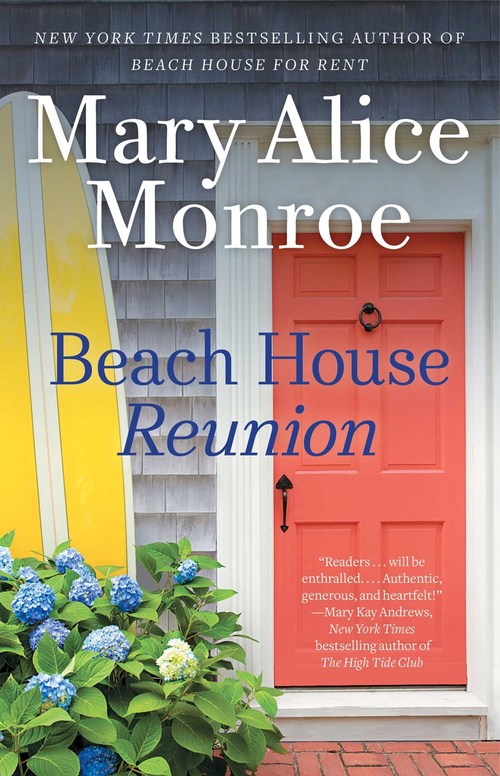 Beach House Reunion by Mary Alice Monroe