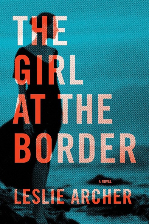 THE GIRL AT THE BORDER