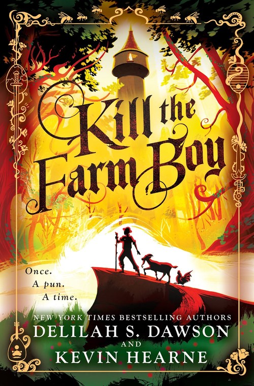 Kill the Farm Boy by Delilah S. Dawson