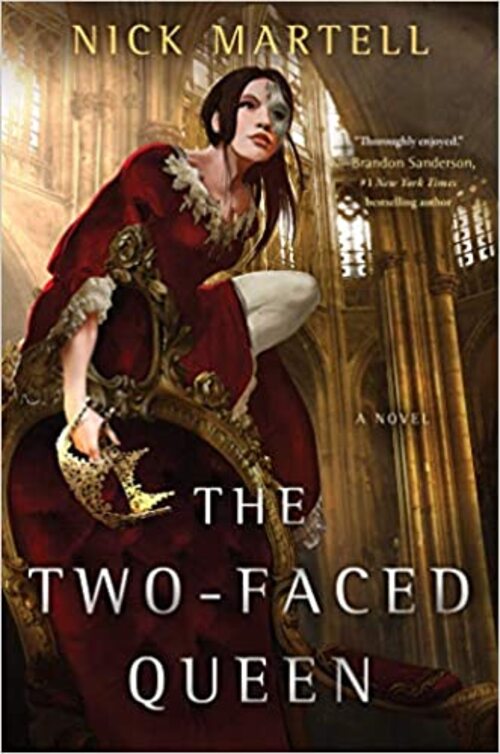 The Two-Faced Queen by Nick Martell