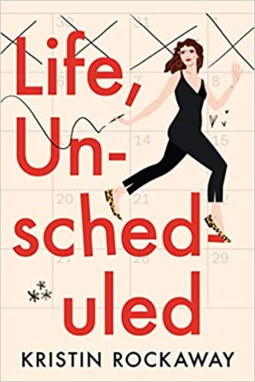 LIFE, UNSCHEDULED