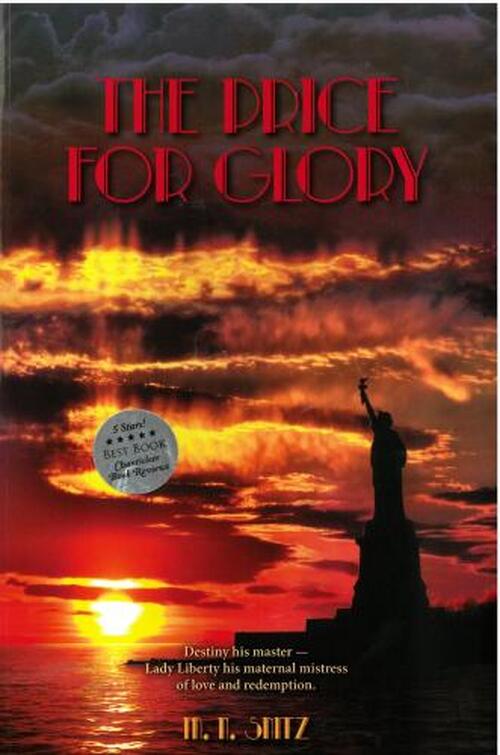 The Price of Glory by M.N. Snitz