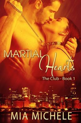 Martial Hearts by Mia Michele