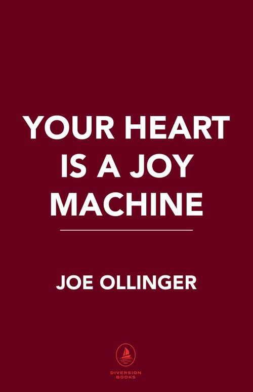 YOUR HEART IS A JOY MACHINE
