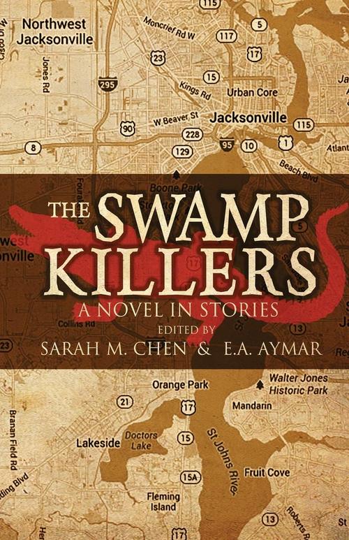 The Swamp Killers by Sarah M. Chen